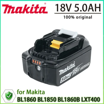 Makita 100% Оригинальная Литий-ионная Аккумуляторная Батарея 18V 5000mAh 18v Сменные Батареи для дрели BL1860 BL1830 BL1850 BL1860B 8