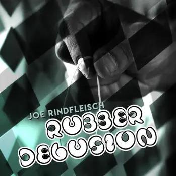 Rubber Delusion от Joe Rindfleisch -Волшебные трюки 8