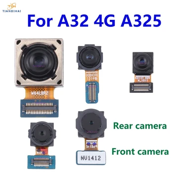 Оригинальная Задняя Фронтальная Камера Для Samsung Galaxy A32 4G A325 A325F Фронтальная Задняя Селфи Задняя Основная Камера Модуль Flex Запасные Части 11