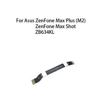 (LCD Flex) Основная плата Разъем материнской платы Гибкий Кабель Для Asus ZenFone Max Plus (M2) / ZenFone Max Shot ZB634KL 14