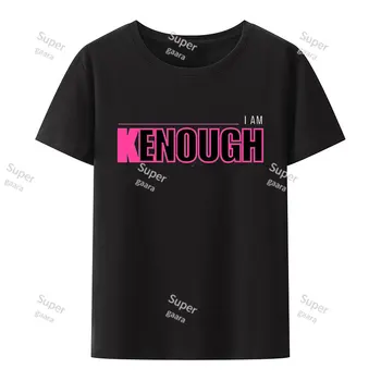 Тематическая Модальная мужская футболка I Am Kenough, женские Топы Y2k, Футболки, Одежда, Футболка с коротким рукавом, графические женские футболки, Женские 7